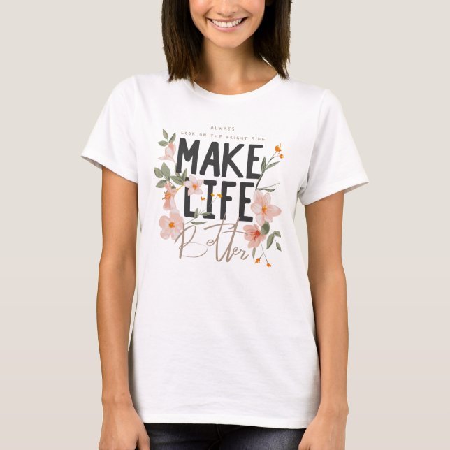 Camiseta Siempre mire el lado brillante (Anverso)