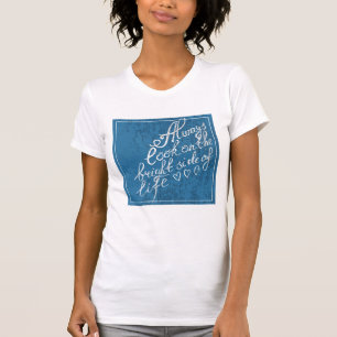 Camiseta Siempre Miren El Lado Luminoso De La Vida