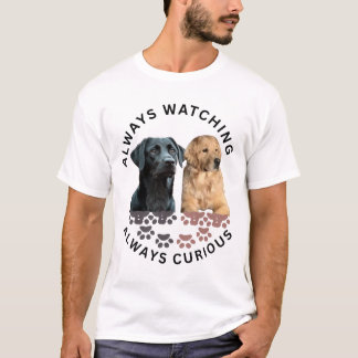 Camiseta Siempre observando. Siempre curioso