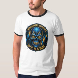 Camiseta Siempre Parece Imposible Hasta Que Se Hace Bitcoin