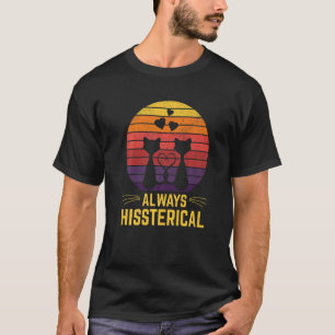 Camiseta Siempre parejas de gatitos con humor histérico de 