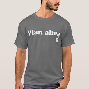 Camiseta Siempre plan a continuación