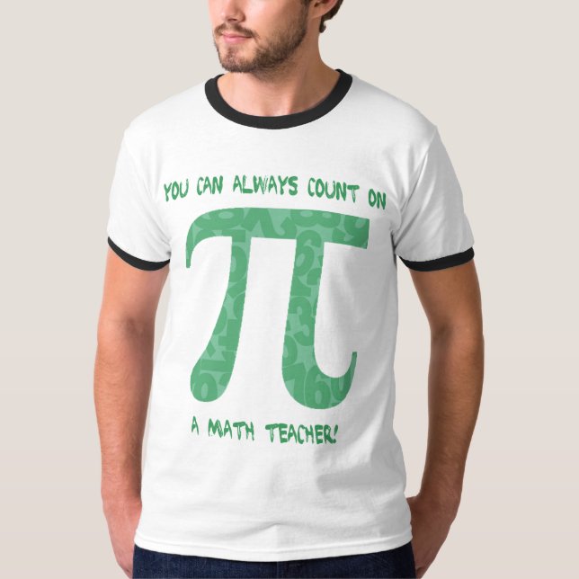 Camiseta Siempre puedes contar con un profesor de matemátic (Anverso)