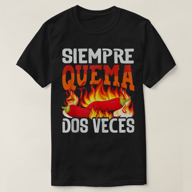 Camiseta Siempre Quema Dos Veces Chef Spicy Sauce 3 (Diseño del anverso)