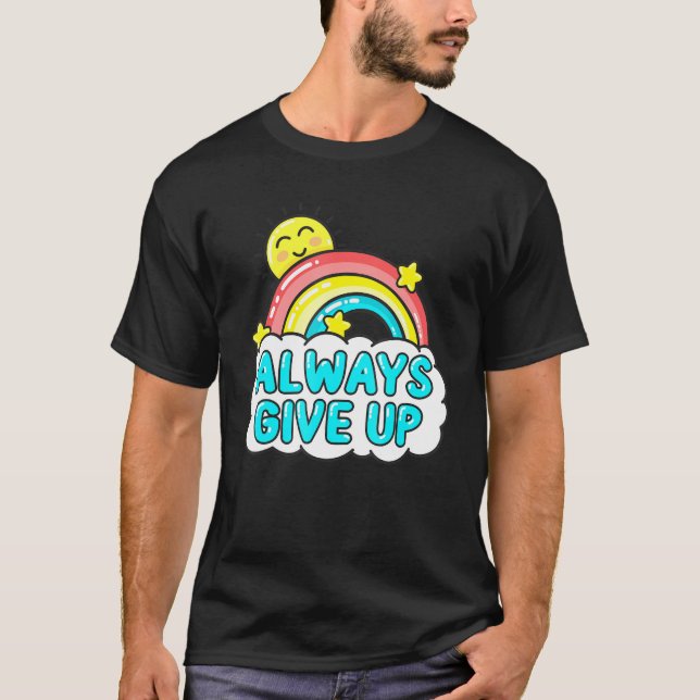 Camiseta Siempre rendirse - Arcoiris sarcástico (Anverso)
