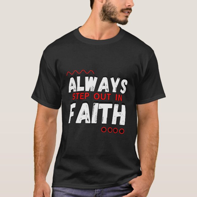 Camiseta Siempre Salir Con Cristianos De Fe (Anverso)