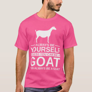 Camiseta Siempre Sé Tu Cabra Para La Niñera De Oveja