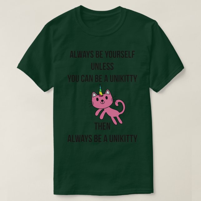 Camiseta Siempre Sé Tú Misma UniKitty (Diseño del anverso)