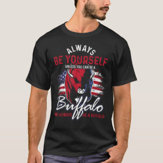 Camiseta Siempre Sé Tú Mismo A Menos Que Pueda Ser Un