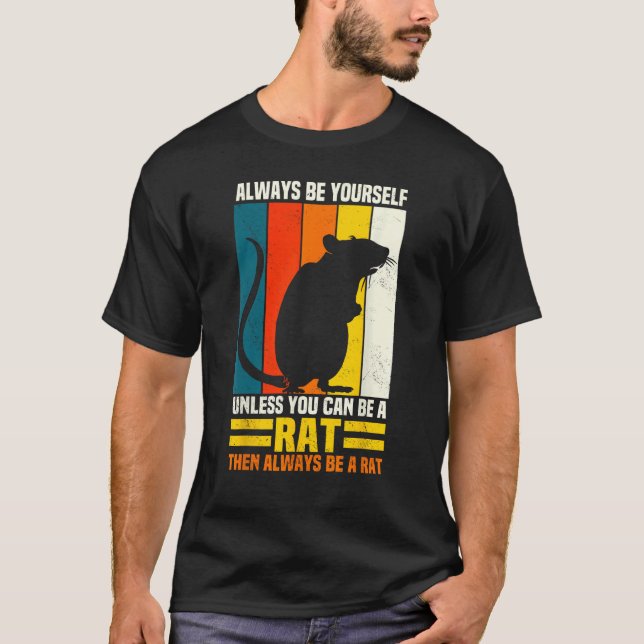 Camiseta Siempre Sé Tú Mismo A Menos Que Puedas Ser Propio  (Anverso)