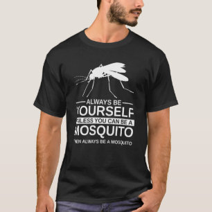 Camiseta Siempre Sé Tu Mismo Mosquito Para Hombres Insectos