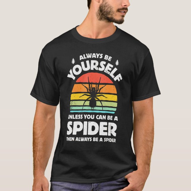 Camiseta Siempre Sé Tú Mismo Tarantula Spider Bug Inspire R (Anverso)