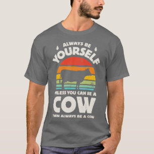 Camiseta Siempre sé tu propia vaca para hombres mujeres Chi