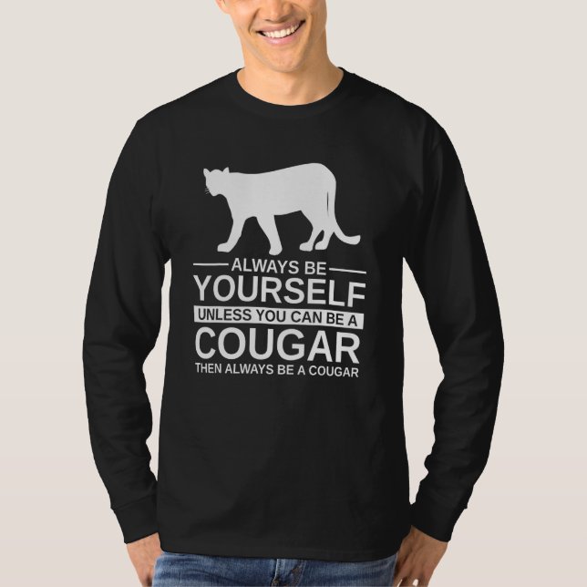 Camiseta Siempre Sé Tu Propio Cougar Para Hombres Mujeres P (Anverso)