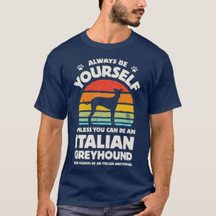 Camiseta Siempre sé tu propio Greyhound italiano para hombr