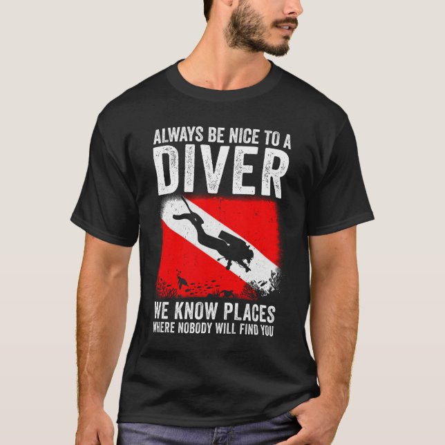 Camiseta Siempre Sea Agradable Con Un Buceo Gracioso Para B (Anverso)