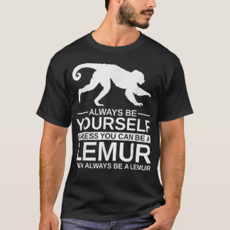Camiseta Siempre Sea Tu Propio Regalo Lemur Para Hombres Pr