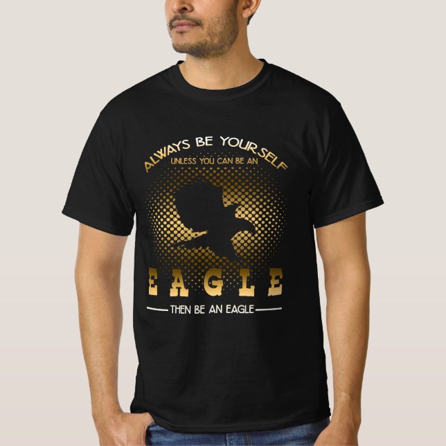 Camiseta Siempre Sea Tu Regalo De Amante De Eagle (Anverso)