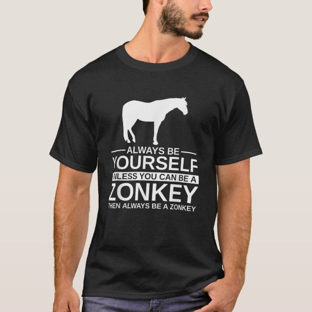 Camiseta Siempre Sea Tu Regalo De Zonkey Para Hombres Mujer (Anverso)