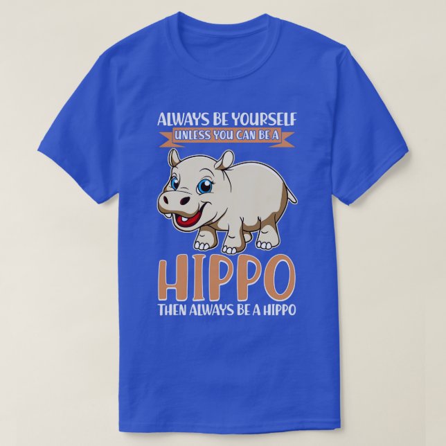Camiseta Siempre Sea Tuyo A Menos Que Pueda Ser Hipo (Diseño del anverso)