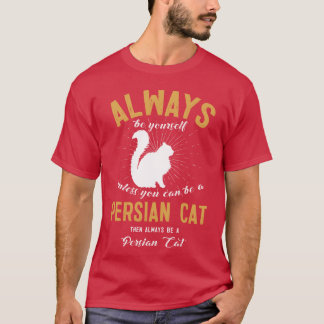 Camiseta Siempre sea tuyo a menos que puedas ser un gato pe