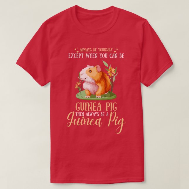 Camiseta Siempre Sea Tuyo, Excepto Cuando Puedas Ser Cerdo  (Diseño del anverso)