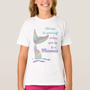 Camiseta Siempre seas tú mismo a menos que puedas ser sire