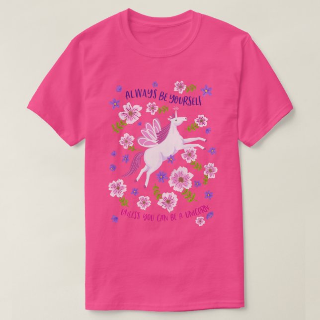 Camiseta Siempre seas tu unicornio (Diseño del anverso)