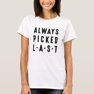 Camiseta Siempre seleccionado último