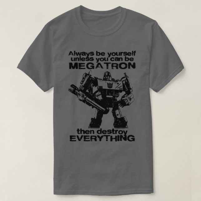 CAMISETA SIEMPRE SER MEGATRON 1 (Diseño del anverso)