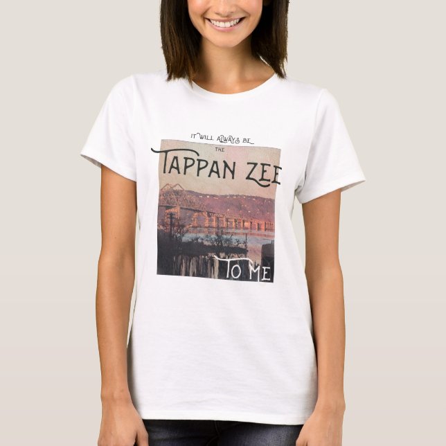 Camiseta Siempre será el Zee de Tappan para mí (Anverso)