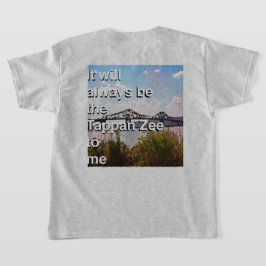 Camiseta Siempre será Tappan Zee para mí