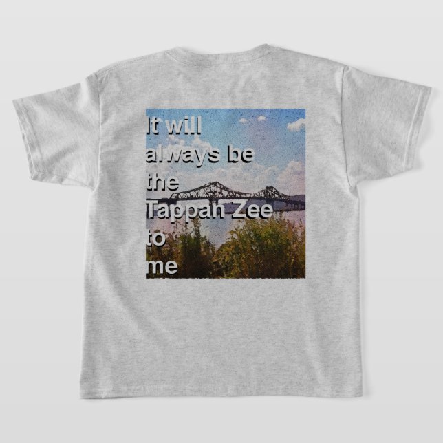 Camiseta Siempre será Tappan Zee para mí (Distribución Reverso )