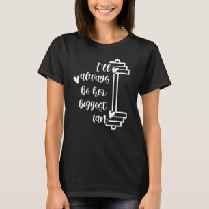 Camiseta Siempre seré su más grande fan de la transmisión d