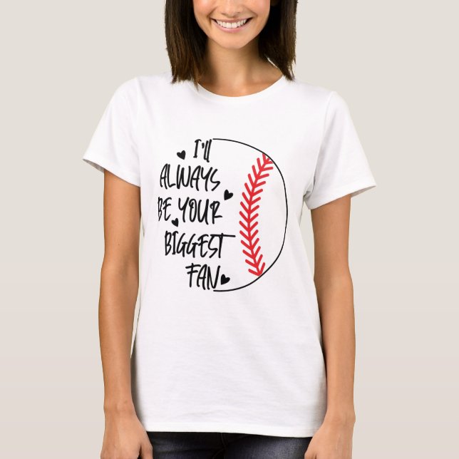 Camiseta Siempre seré tu mayor fanático/beisbol (Anverso)