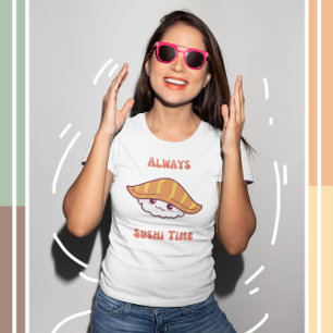 Camiseta Siempre sushi Time Kawaii Sushi T-Shirt