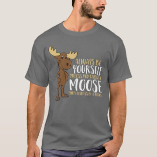 Camiseta Siempre Suya a Menos Que Pueda Ser Un Alce Pequeño