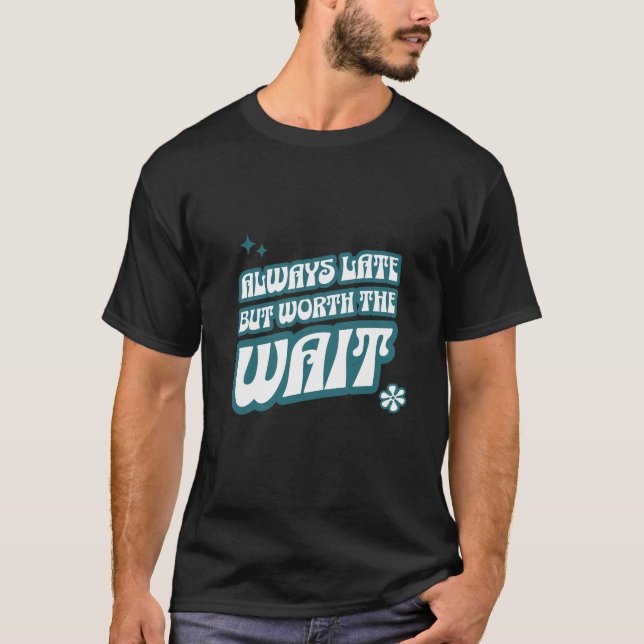 Camiseta Siempre Tarde Vale La Pérdida (Anverso)