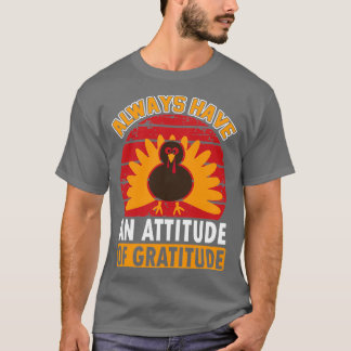 Camiseta Siempre Tener Una Actitud Gratitud De Acción De Gr