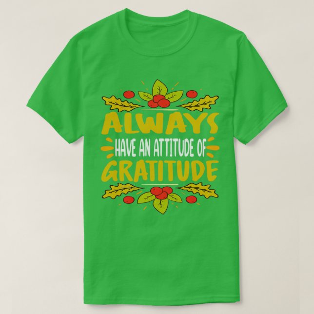 Camiseta Siempre tengan una actitud de gratitud Tamily grac (Diseño del anverso)