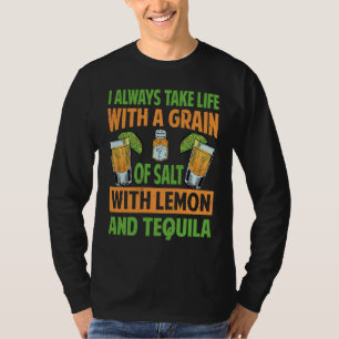 Camiseta Siempre Tomo La Vida Con Un Grano De Sal Con Limón