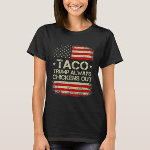 Camiseta Siempre Trump se echa atrás Taco Trade Meme divert