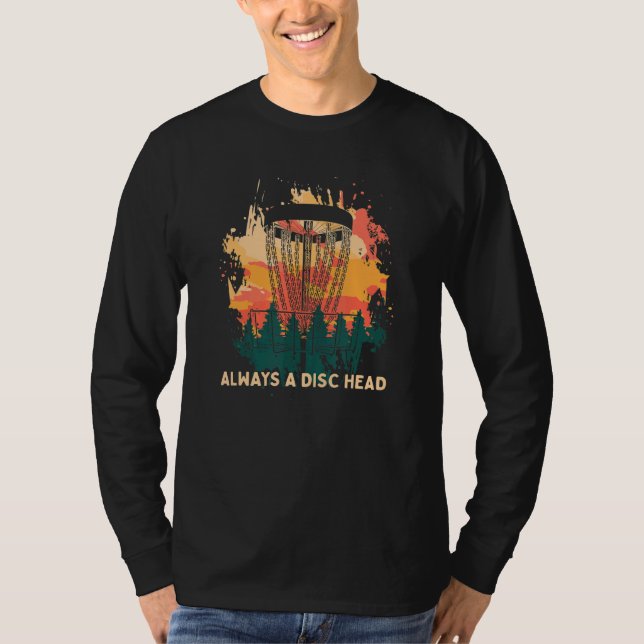 Camiseta Siempre Un Disco De Cabeza De Disco Humor Golf Mem (Anverso)