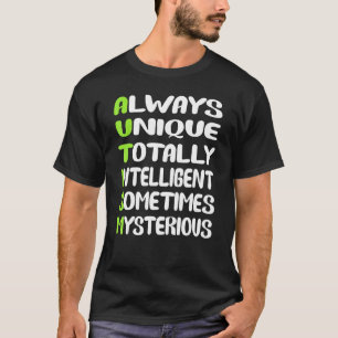 Camiseta Siempre Único Autismo Inteligente Totalmente Intel