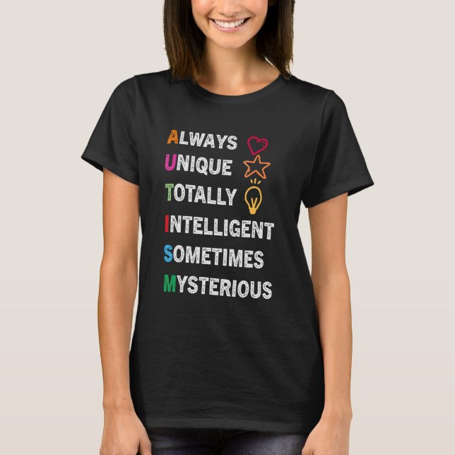 Camiseta Siempre Único Totalmente Inteligente A veces Miste (Anverso)