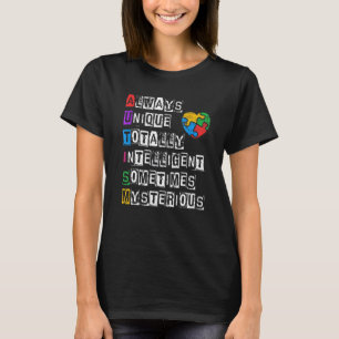 Camiseta Siempre Único Totalmente Inteligente A veces Miste