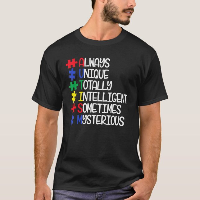 Camiseta Siempre Único Totalmente Inteligente A veces Miste (Anverso)