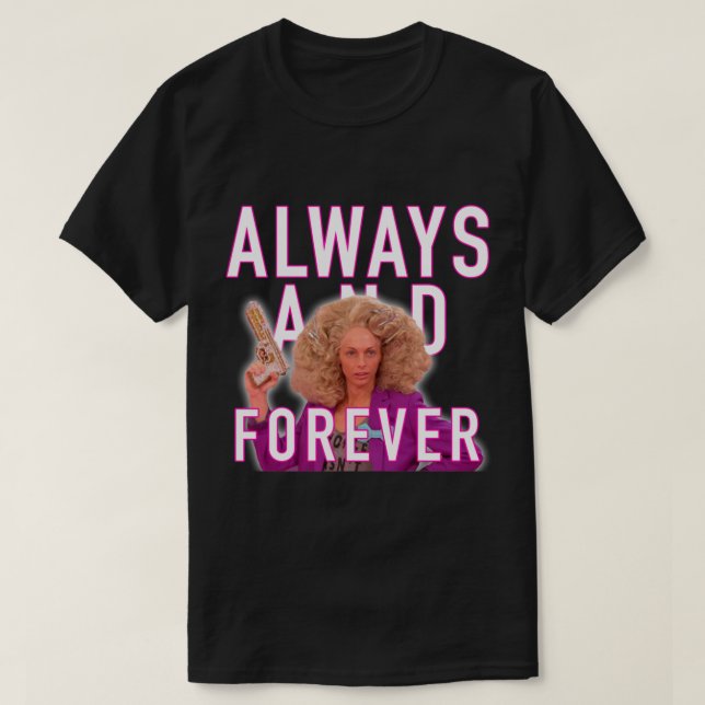 Camiseta Siempre y para siempre - Alyssa Edwards (Diseño del anverso)