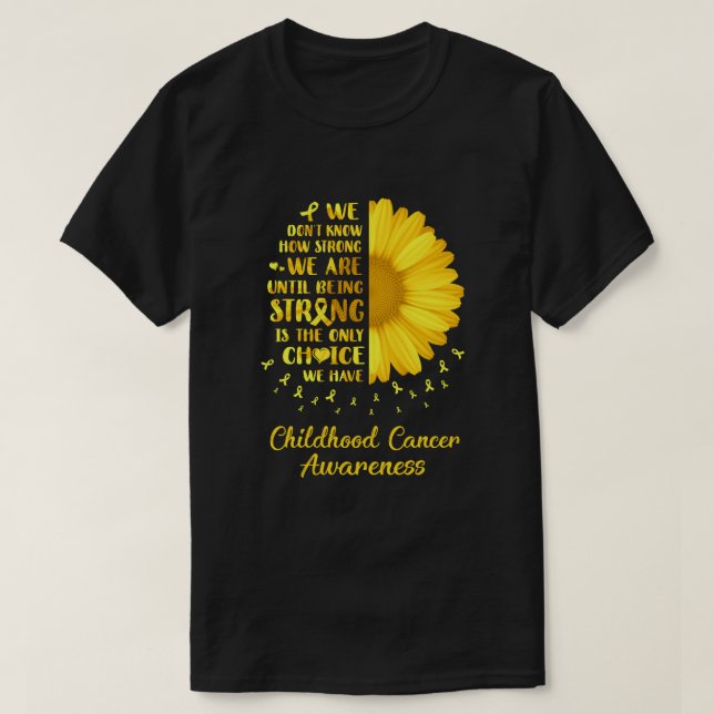 Camiseta Siendo fuertes las margaritas de oro y cáncer infa (Diseño del anverso)