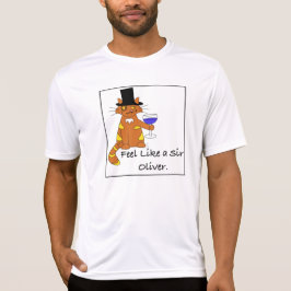 Camiseta Sienta como un sir Oliverio T-shirt